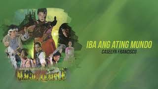 Video thumbnail of "Caselyn Francisco - Iba Ang Ating Mundo (Audio) 🎵 | Magic Temple OST"