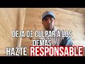 Tú eres el responsable de tu vida