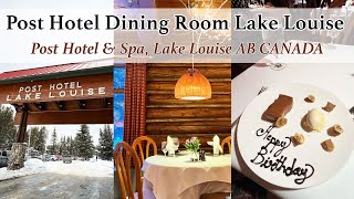 Post Hotel Dining Room Lake Louise | Post Hotel & Spa Lake Louise | Banff National Park Alberta