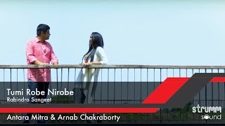 Tumi Robe Nirobe I Rabindra Sangeet I Antara Mitra & Arnab Chakraborty chords