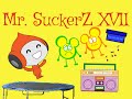 Mr. SuckerZ XVII