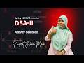 Activity Selection || DSA II || Class-1 || UIU || OSTiTTO || Nusrat Jahan Moon