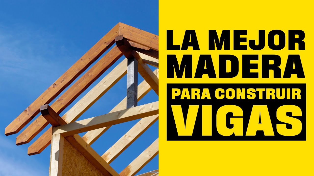 Tipos de vigas de madera para arquitectura