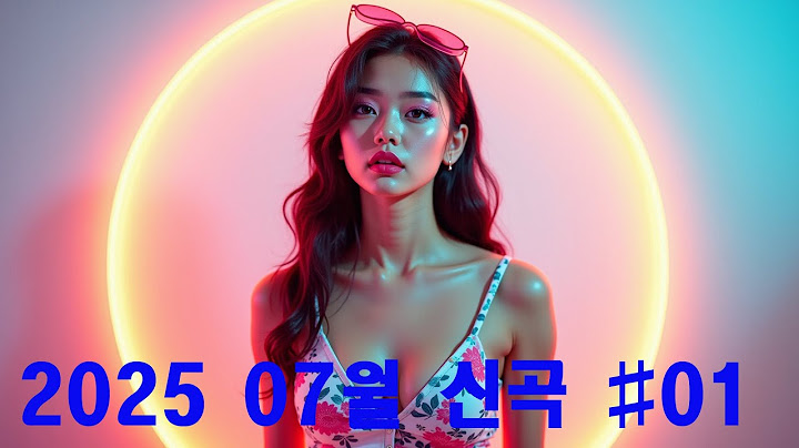 2025년 7월 신곡 Part.01 – 여름을 적시는 새로운 사운드 | K-POP 신곡 추천 (07월 01일 ~ 07월 10일) 🎉 | 광고없는 노동요 여돌 남돌 모음