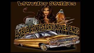 A TRUE LOVE STORY NEVER ENDS: LOWRIDER OLDIES VOL 8 - YouTube