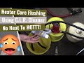 Heater Core Flush: Using CLR