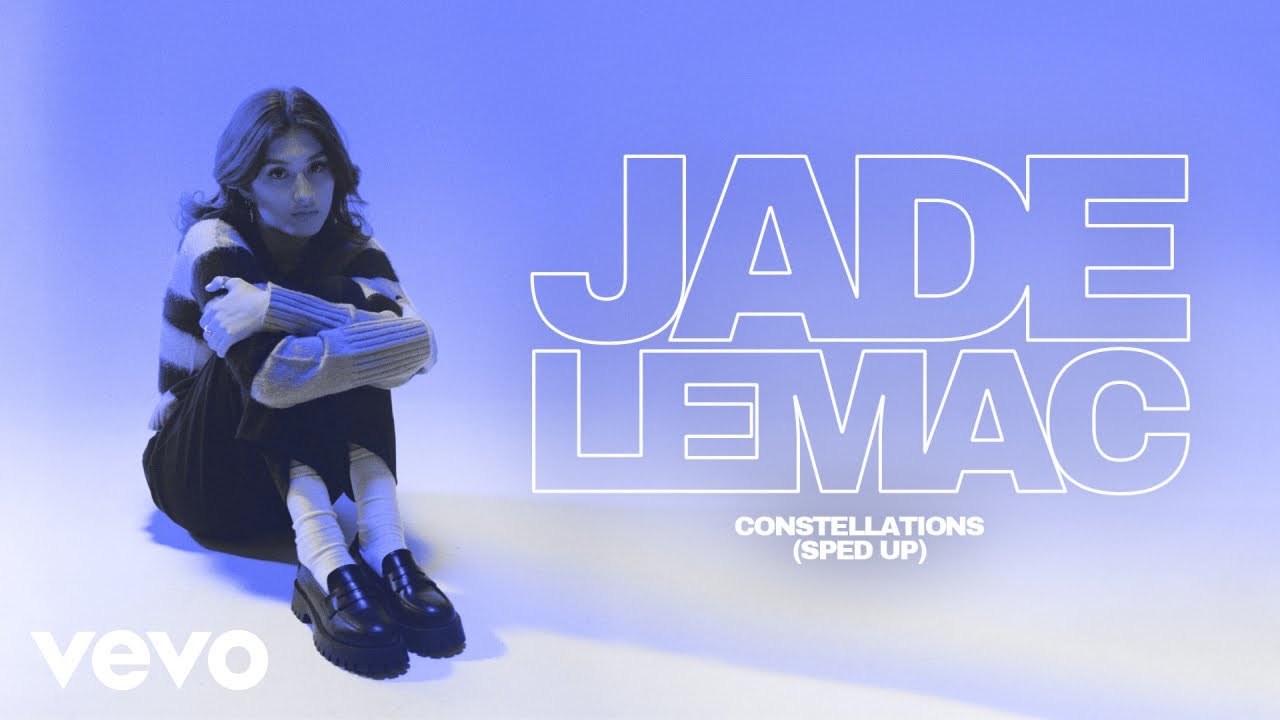 Jade LeMac - Constellations (Sped Up) Jade LeMac - Constellations (Sped Up)