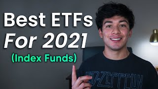 Best 3 ETFs (Index Funds) To Buy In 2021