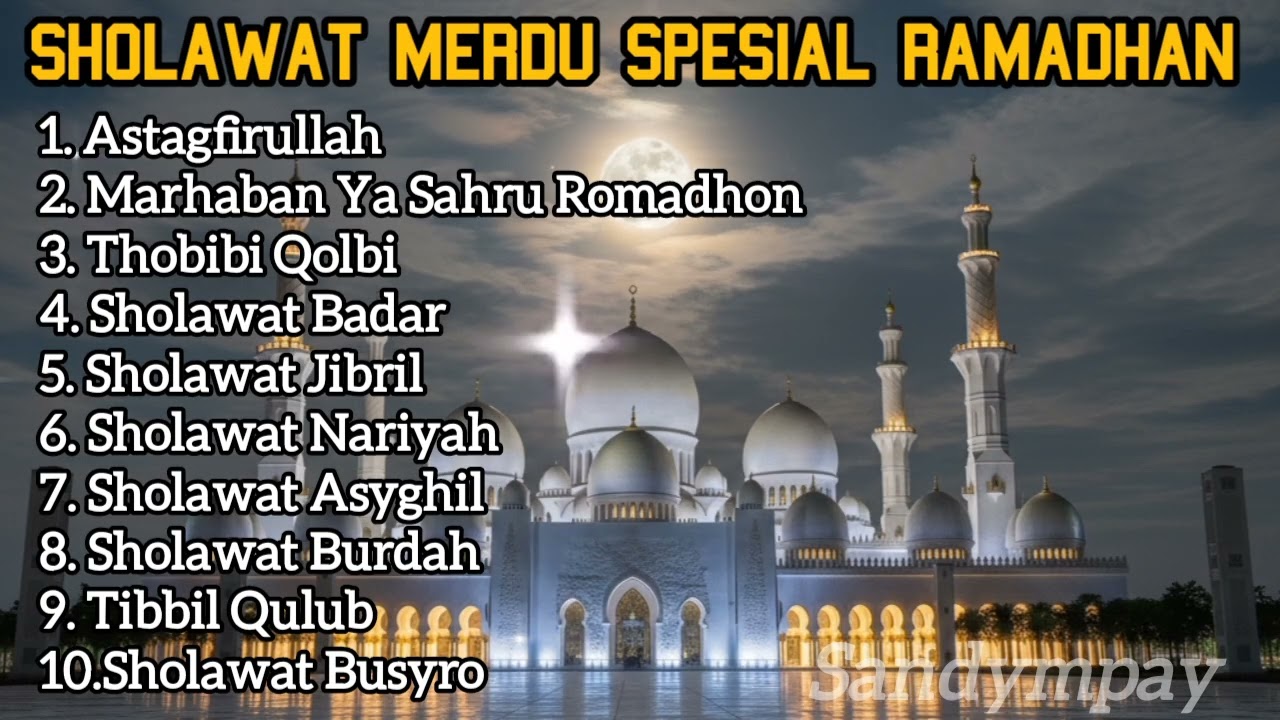 SHOLAWAT NABI MERDU PENYEJUK HATI MENYAMBUT RAMADHAN 2026