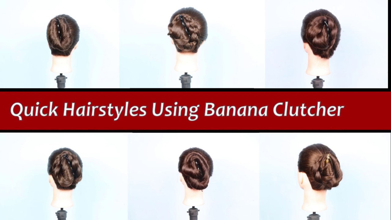 7 Simple Hairstyles with Banana Clutcher | Bun Hairstyle with Trick - YouTube