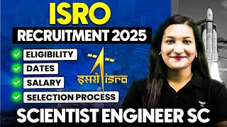 Isro Recruitment 2026 | Scientist Engineer Sc | Eligibility, Dates, Salary & Selection Process