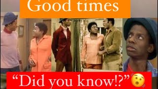 Good times “Did you know!?” #celebrity #viralvideo #vlog #goodtimes #youtube #70s #fyp #review