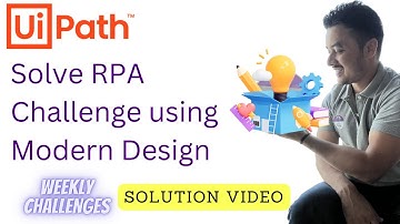 Solution : TBMK0002 | RPA Challenge in Modern Design | UiPath Weekly Challenge Series | Mukesh Kala