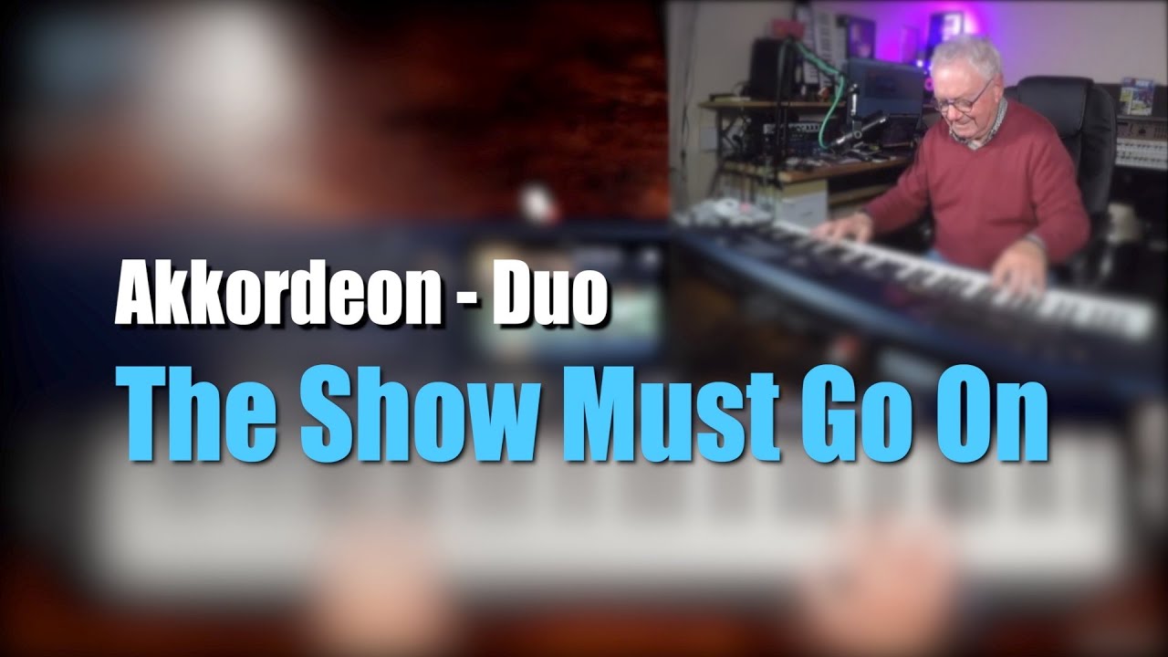 Pa5X AkkordeonSolo "The Show Must Go On" 1263 YouTube