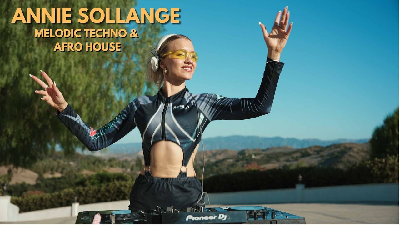 ANNIE SOLLANGE - Live @ LA CASTAIC RANCH Melodic Techno & Afro House 4k Dj Mix