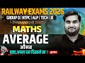 RRB Group D Maths Classes | Average Maths For Railway Exams 2026 | NTPC Maths By Manoj Sir