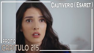 Esaret ( Cautiverio ) Capitulo 215 en Español - Promo novelasturcas seriesturcas esaret