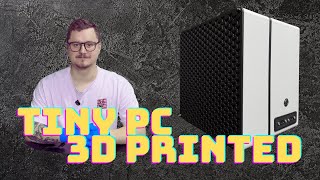 Tiny 3D printed PC build | Episode 1