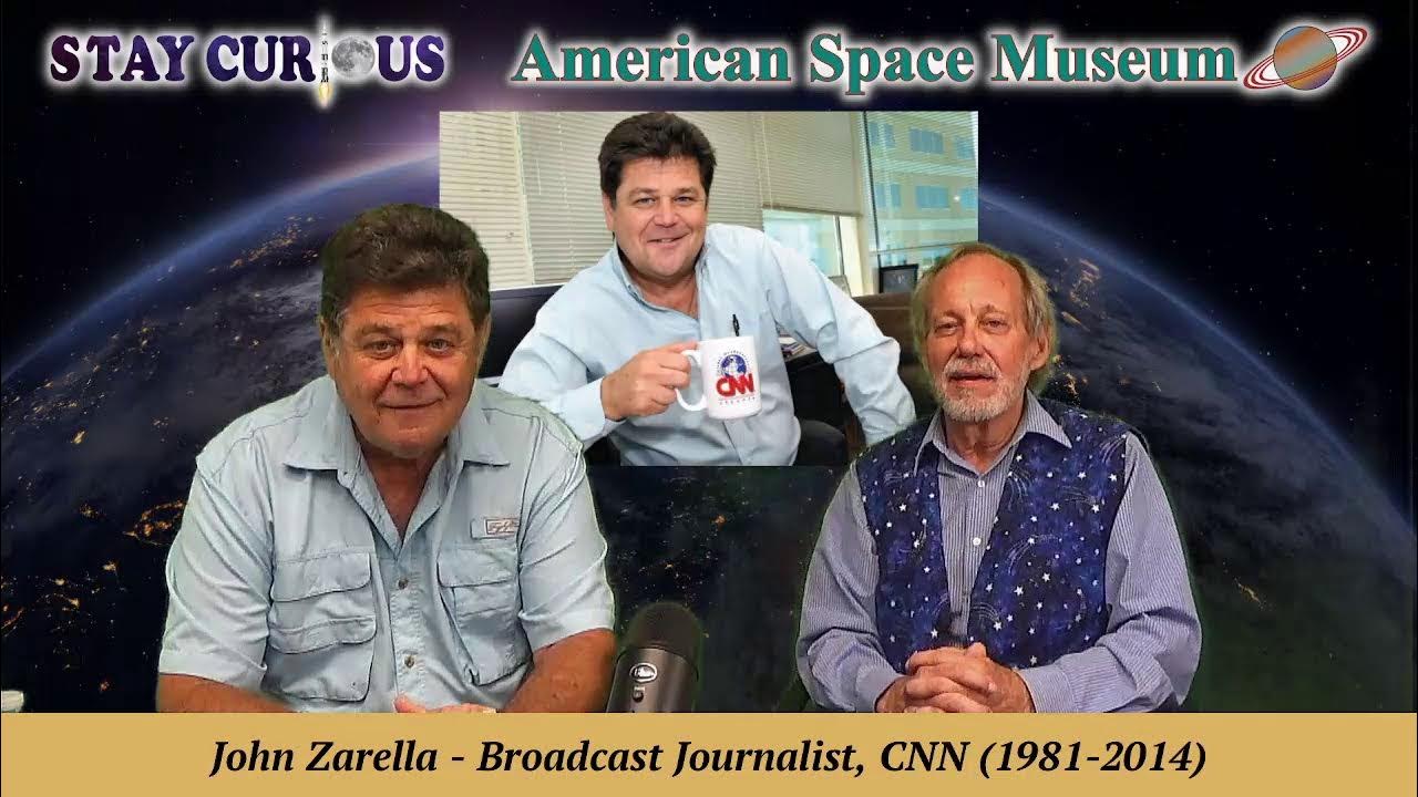 John Zarrella, CNN space reporter 30 years broadcasting everything