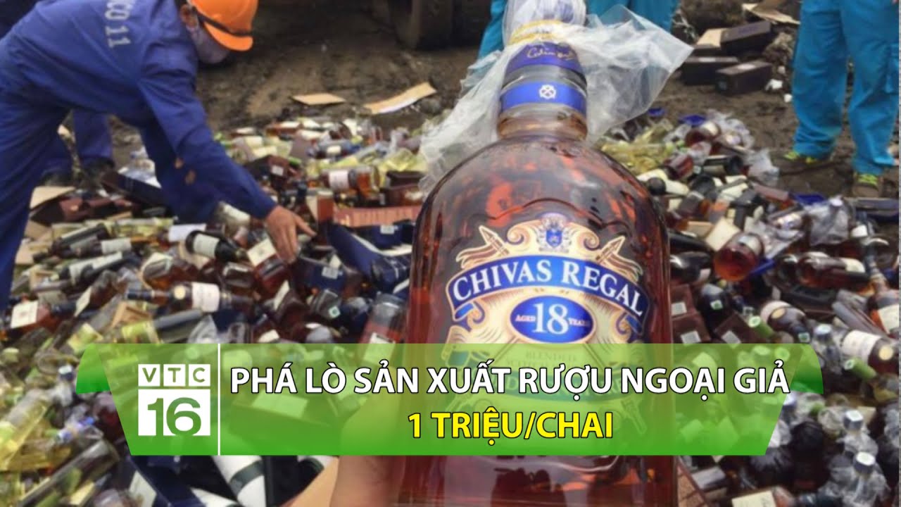 Phá lò sản xuất rượu ngoại giả 1 triệu/chai | VTC16