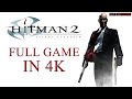 Hitman 2 Silent Assassin Full Game Walkthrough In 4K Professional Hitman Trending Real