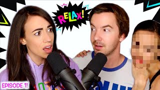 THE OTHER WOMAN! - Relax! Podcast #1