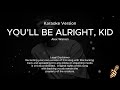 Alex Warren - You’ll Be Alright, Kid (Karaoke Version)