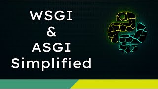 wsgi & asgi simplified