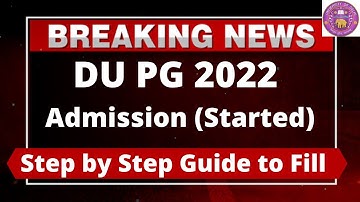 DU PG Admission 2022 (Started) - How to Fill Officially DU PG Admission 2022 Application Form Online