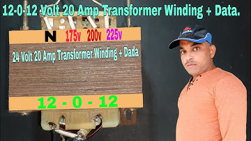 12-0-12 Volt 20 Amp Transformer Winding + Data. 24 Volt 20 Amp Transformer Winding + Dada.