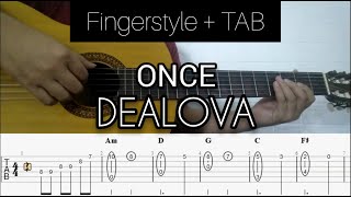 Once - Dealova | Fingerstyle Guitar (TABLATURE   CHORD)