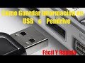 SOLUCIONADO 2021!!! Cómo Guardar Información en USB o Pendrive- Fácil Y Rápido