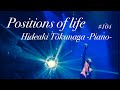 【Positions of life 】徳永英明 ピアノ Hideaki Tokunaga Piano