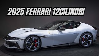 2025 Ferrari 12Cilindri First Look A Glorious V-12 Engine Wrapped in a Car