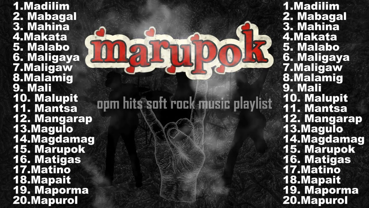 MARUPOK-OPM HITS SLOW ROCK MUSIC PLAYLIST-