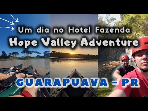 Hotel Fazenda Hope Valley Adventure: Tirolesa, SpeedFly, Camping  e muita aventura em Guarapuava-PR