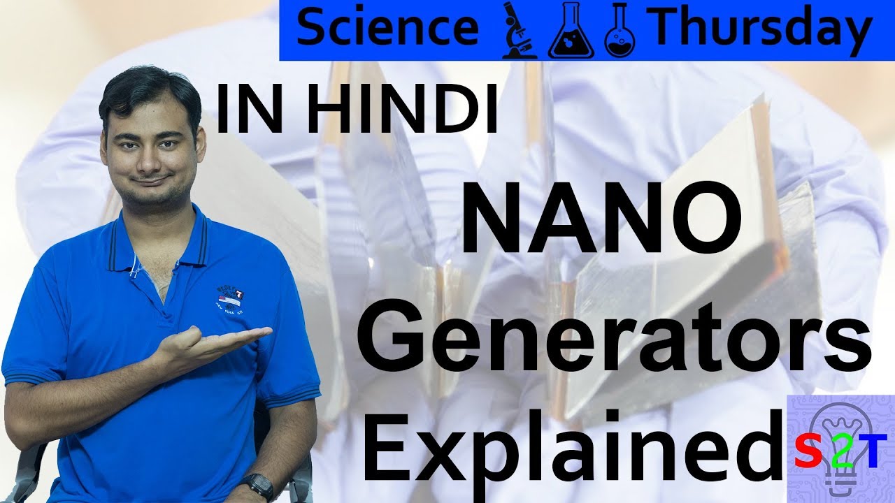 Nanogenerators Explained In HINDI {Science Thursday}