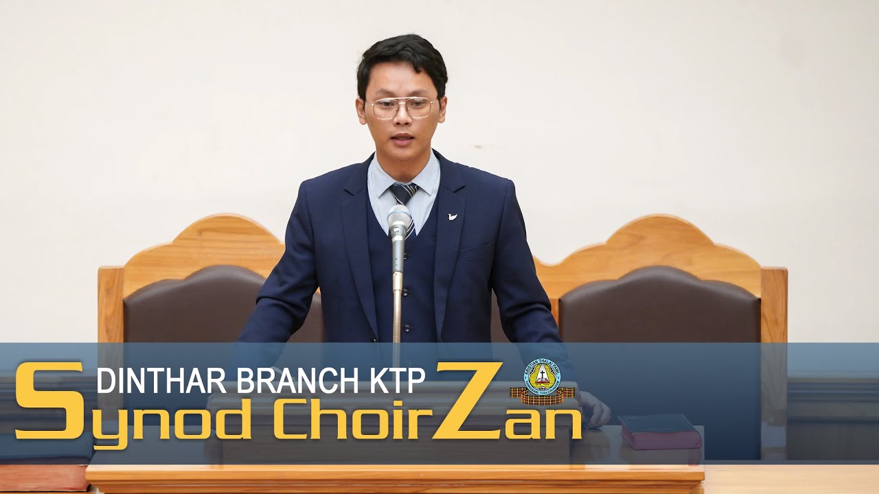 Sermon -Benjamin Pazawna (Conductor, Synod Choir) I Synod Choir Zan 2025, Dinthar Br. KTP