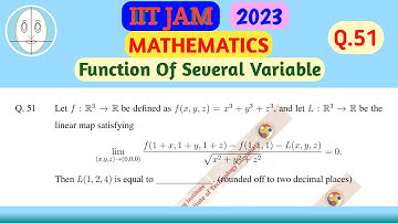 IIT JAM (2023) | Mathematics | Function Of Several Variable | Question-51 | Solution