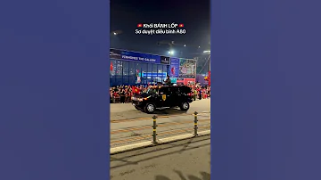Người Dân Hân Hoan Chào đón Khối BÁNH LỐP Sơ Duyệt Diễu Binh A80 Ngày 27 8 DieubinhVietNam 