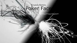 Lady Gaga - Poker Face (Kryzon Remix)