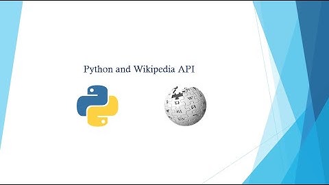 Python - Pull Data From Wikipedia using its API (easy code)