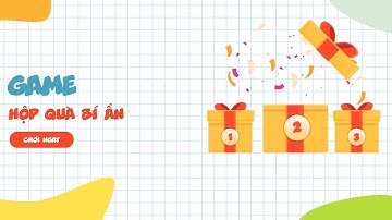 [Trò chơi dạy học]🤡Hộp quà bí ẩn🎁