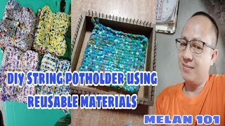 DIY STRING POTHOLDER USING REUSABLE MATERIALS #potholder tutorial #quilted potholder #melan 101