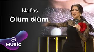 Nəfəs - Ölüm Ölüm