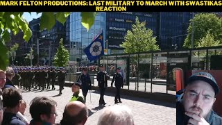 Mark Felton Productions: Last Military To March With Swastikas Reaction