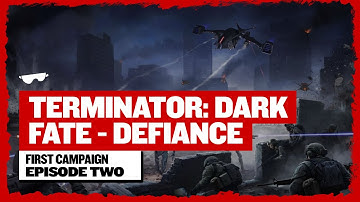 Saving Citizens From The Robot Uprising! - Terminator Dark Fate: Defiance - Campaign Gameplay Ep. 2