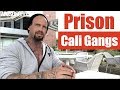 Prison- Cali Gangs