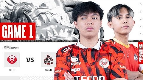 BIGETRON ALPHA vs GEEK FAM Regular Season Week 9 Day 1 Game 1