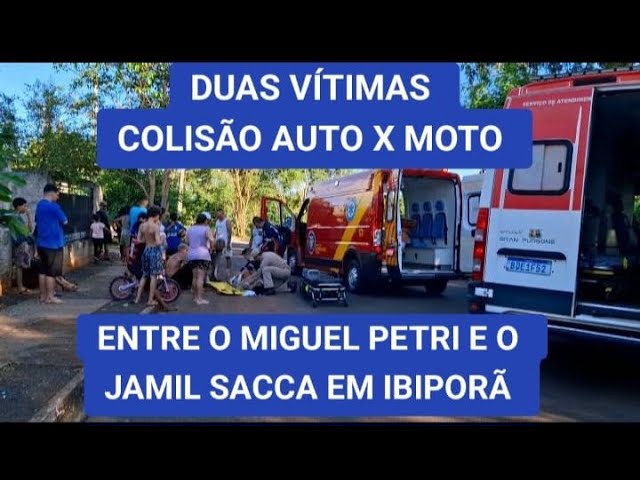 DUAS PESSOAS FERIDAS EM COLISÃO AUTO X MOTO NO CJ MIGUEL PETRI EM IBIPORÃ 